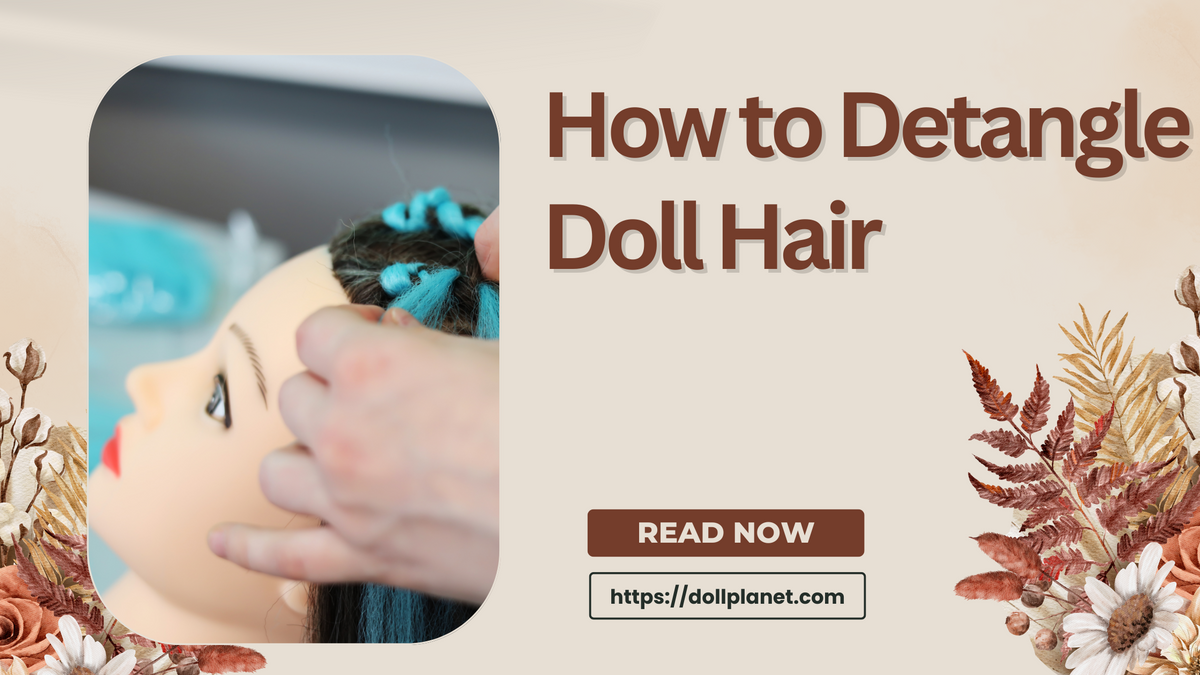 How To Detangle American Girl Doll Hair